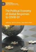 The Political Economy of Global Responses to COVID-19