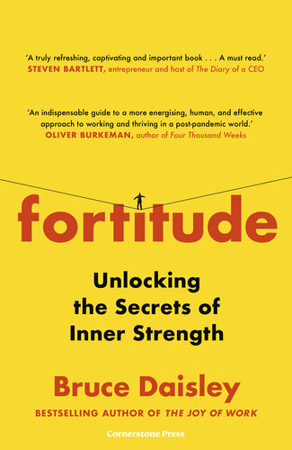 Fortitude: The Surprising Secrets of Resilience - and How to Master Them