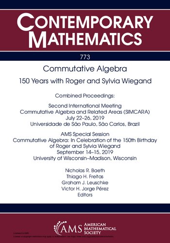 Commutative Algebra: 150 Years With Roger and Sylvia Wiegand (Contemporary Mathematics, 773)