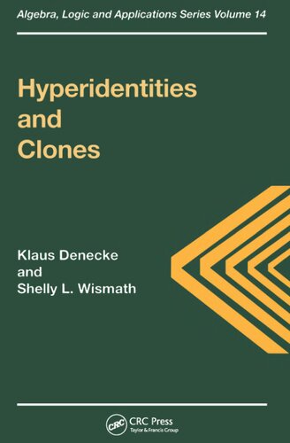 Hyperidentities and Clones (Algebra, Logic and Applications Series Volume 14)