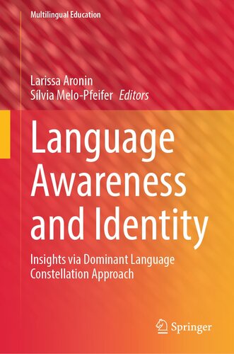 Language Awareness and Identity: Insights via Dominant Language Constellation Approach