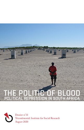 ‘The Politic of Blood’: Political Repression in South Africa