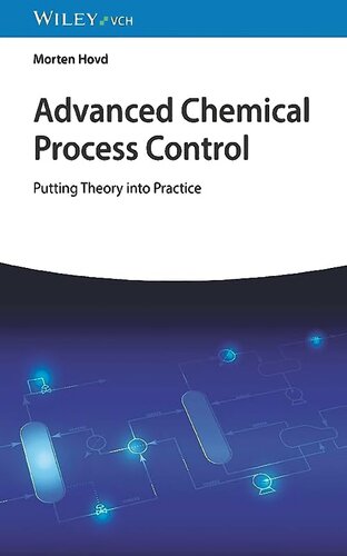 Advanced Chemical Process Control: Putting Theory into Practice