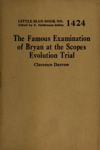 The Famous Examination of Bryan at the Scopes Evolution Trial