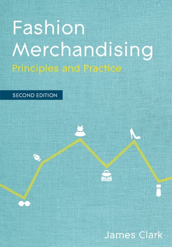 Fashion Merchandising: Principles and Practice [Team-IRA]