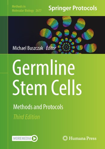 Germline Stem Cells: Methods and Protocols (Methods in Molecular Biology, 2677)
