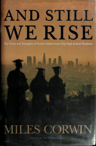 And Still We Rise: The Trials and Triumphs of Twelve Gifted Inner-City Students