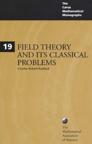 Field Theory and Its Classical Problems (Carus Mathematical Monographs ; No. 19)