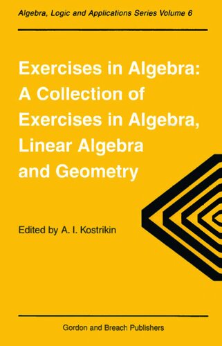 Exercises in Algebra (Algebra, Logic and Applications)