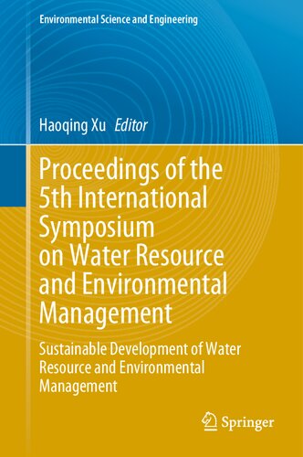 Proceedings of the 5th International Symposium on Water Resource and Environmental Management: Sustainable Development of Water Resource and ... (Environmental Science and Engineering)