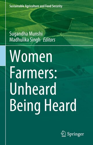 Women Farmers: Unheard Being Heard (Sustainability Sciences in Asia and Africa)