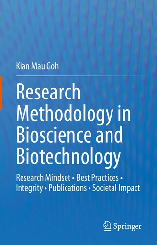 Research Methodology in Bioscience and Biotechnology: Research Mindset • Best Practices • Integrity • Publications • Societal Impact