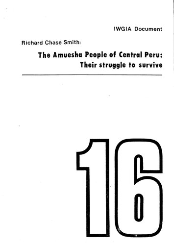 The Amuesha People (Arawak) of Central Peru: Their struggle to survive