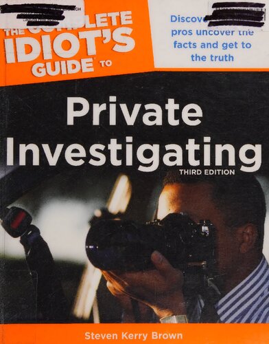 The Complete Idiot's Guide to Private Investigating
