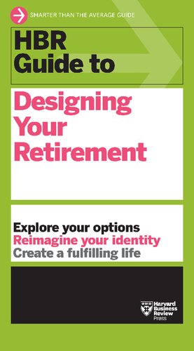 HBR Guide to Designing Your Retirement [TRUE PDF] [Team-IRA]