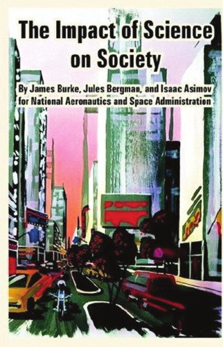 Impact of Science on Society, The