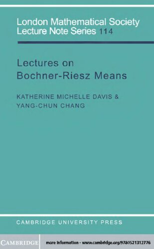 Lectures on Bochner-Riesz Means (London Mathematical Society Lecture Note Series, Series Number 114)