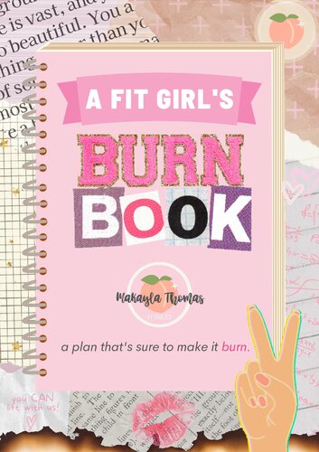 A Fit Girl's Burn Book (home edition)