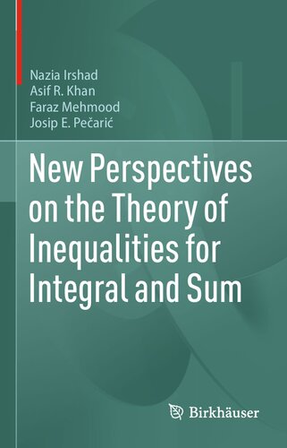 New Perspectives on the Theory of Inequalities for Integral and Sum