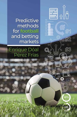 Predictive Methods for Football and Betting Markets