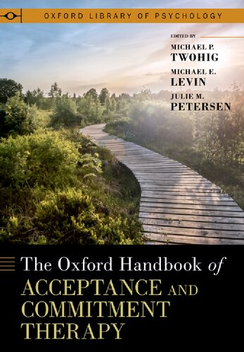 The Oxford Handbook of Acceptance and Commitment Therapy