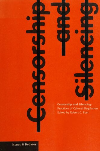 Censorship and Silencing_ Practices of Cultural Regulation