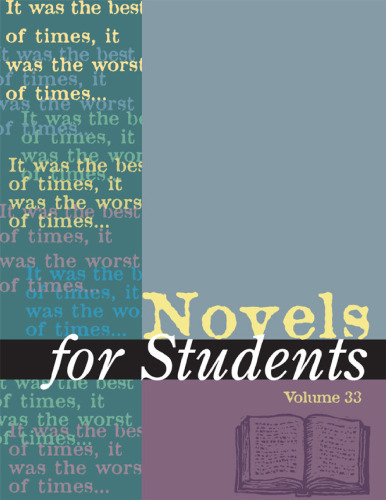 Novels for Students: Presenting Analysis, Context & Criticism on Commonly Studied Novels