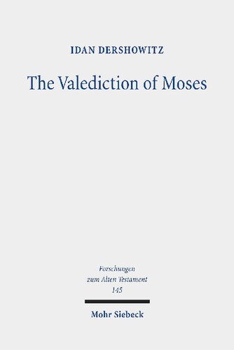 The Valediction of Moses: A Proto-Biblical Book