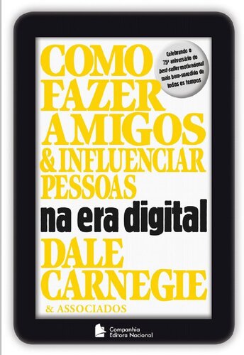 Como fazer amigos e influenciar pessoas na era digital