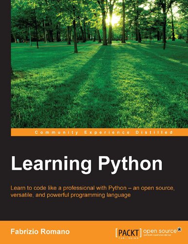 Learning Python: Learn to code like a professional with Python - an open source, versatile, and powerful programming language