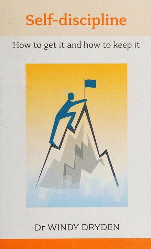 Self Discipline: How to Get it and How to Keep it