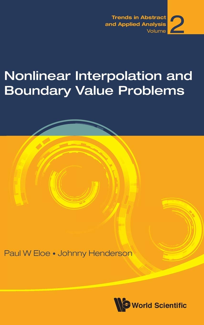 Nonlinear Interpolation and Boundary Value Problems (Trends in Abstract and Applied Analysis)
