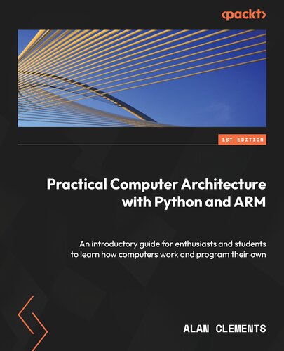 Practical Computer Architecture with Python and ARM