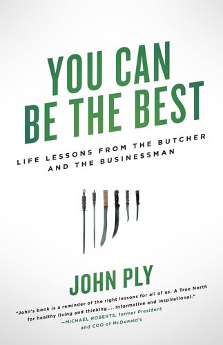 You Can Be the Best: Life Lessons From the Butcher and the Businessman