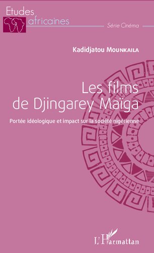 Les films de Djingarey Maïga: Portée idéologique et impact sur la société nigérienne