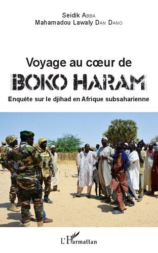 Voyage au coeur de Boko Haram: Enquête sur le djihad en Afrique subsaharienne