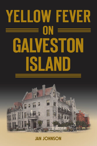 Yellow Fever on Galveston Island