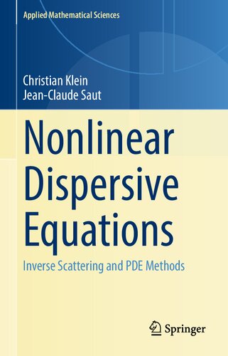 Nonlinear Dispersive Equations: Inverse Scattering and PDE Methods (Applied Mathematical Sciences, 209)