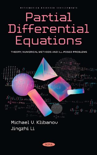 Partial differential equations.. theory, numerical methods and ill-posed problems