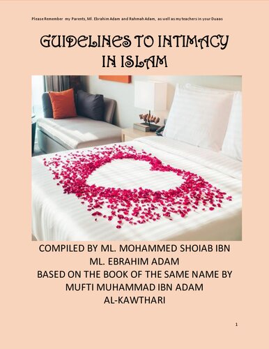 Guidelines to Intimacy in Islam, based on the book of the same name by Mufti Muhammad Ibn Adam al-Kawthari