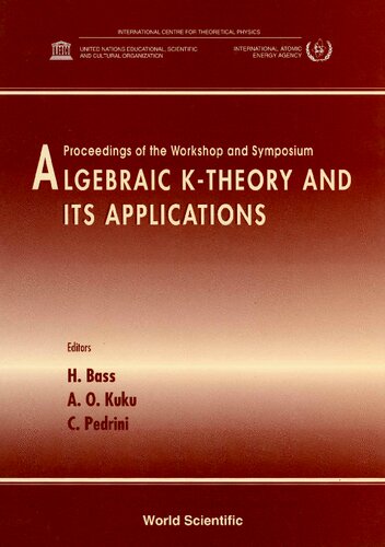 Algebraic K-Theory and Its Applications: Proceedings of the Workshop and Symposium: ICTP, Trieste, Italy, 1-19 September 1997