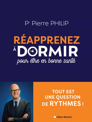 Réapprenez à dormir pour être en bonne santé - Tout est une question de rythmes !