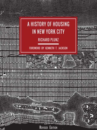 A History of Housing in New York City, revised edition