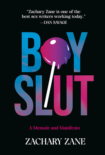 Boyslut: A Memoir and Manifesto