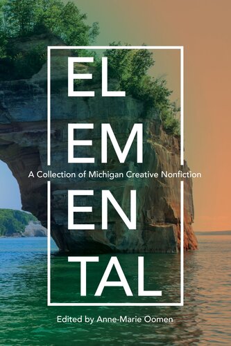 Elemental: A Collection of Michigan Creative Nonfiction