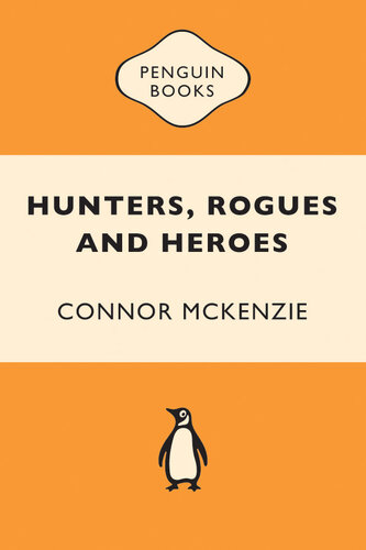Hunters, Rogues & Heroes