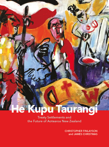 He Kupu Taurangi: Treaty Settlements and the Future of Aotearoa New Zealand