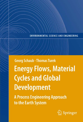 Energy Flows, Material Cycles and Global Development: A Process Engineering Approach to the Earth System