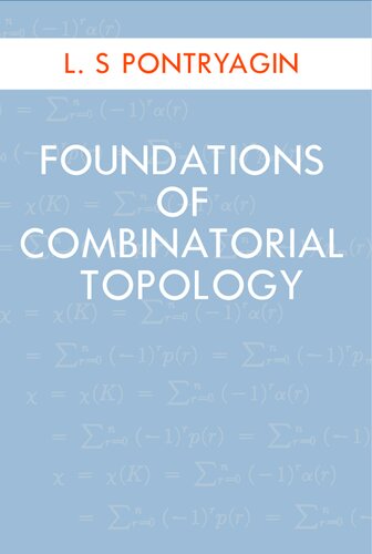 Foundations of Combinatorial Topology