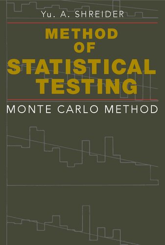 Method of Statistical Testing: The Monte Carlo Method